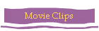 Movie Clips